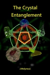  J Molyneux - The Crystal Entanglement - Blank Magic, #2.