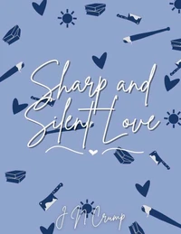 Sharp and Silent Love