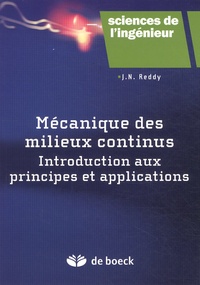J-N Reddy - Mécanique des milieux continus - Introduction aux principes et applications.