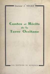 J. Négrié - Contes et récits de la terre occitane.