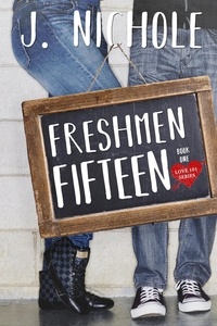  J. Nichole - Freshmen Fifteen - Love 101, #1.
