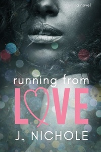  J. Nichole - Running From Love.