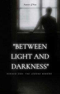  J.Noe - Between Light and Darkness.