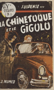 J. Numed - La chinetoque et le gigolo.