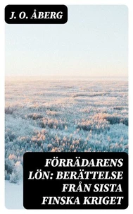 Förrädarens lön: Berättelse från sista finska kriget