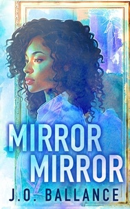  J.O. Ballance - Mirror Mirror.