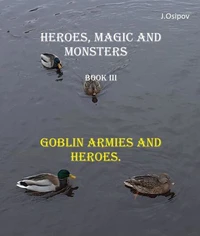 Heroes, Magic and Monsters Book III Goblin Armies and Heroes.