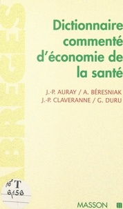 J-P Claveranne et Ariel Beresniak - Dictionnaire commenté d'économie de la santé.