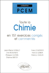 J.-P. Girault et Merrer Le - Toute La Chimie En 151 Exercices Corriges Et Commentes.