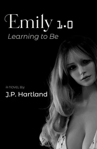Emily 1.0: Learning to Be