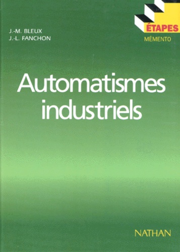J-P Herve et Jean-Michel Bleux - Automatismes industriels.