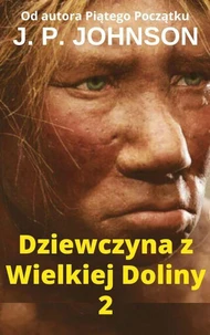 Dziewczyna z Wielkiej Doliny 2 LUCY