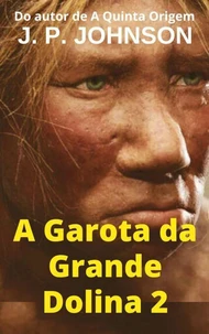 La Garota da Grande Dolina 2. LUCY