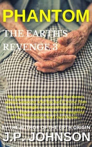 The Earth's Revenge 3   Phantom