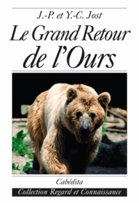 J-P Jost - Le grand retour de l'ours : rêve et réalité.