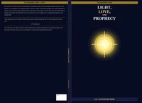 Light, Love, and Prophecy