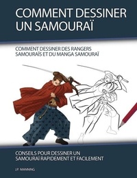 Ebook gratuit et téléchargement pdf Comment Dessiner un Samouraï: Conseils pour Dessiner un Samouraï Rapidement et Facilement - How to draw books, #52 en francais
