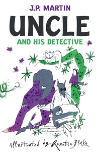 J. P. Martin et Quentin Blake - Uncle And His Detective.