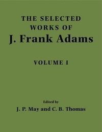 J. P. May - The Selected Works of J. - Frank Adams: Volume 1: v. 1.