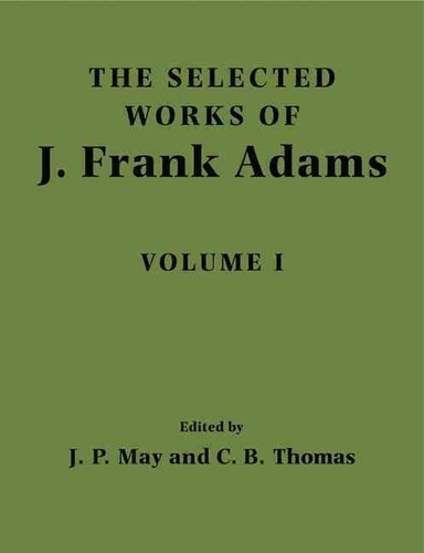 J. P. May - The Selected Works of J. - Frank Adams: Volume 1: v. 1.