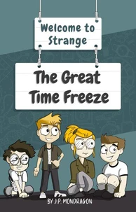 The Great Time Freeze