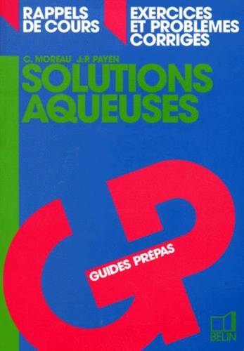 J-P Payen et C Moreau - Solutions aqueuses.