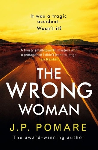 The Wrong Woman. The utterly tense and gripping new thriller from the Number One internationally bestselling author
