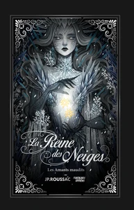 La Reine des neiges et les amants maudits - Romance et Sortilège