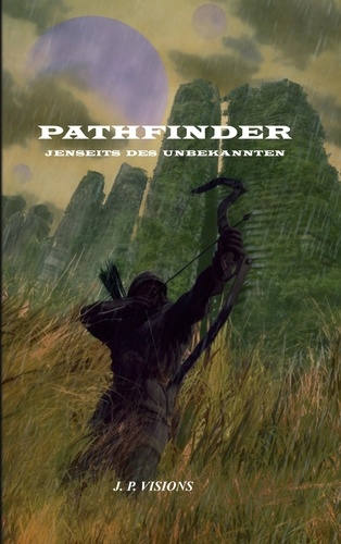 J.P. Visions - Pathfinder: Jenseits des Unbekannten.