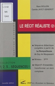 J. Papadopoulos et René Boujon - Le récit réaliste (2) - Séquence didactique complète à partir de "La rempailleuse" de Guy de Maupassant.