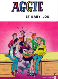 J Pascal et Paulette Blonay - Aggie Tome 10 : Aggie et Baby Lou.