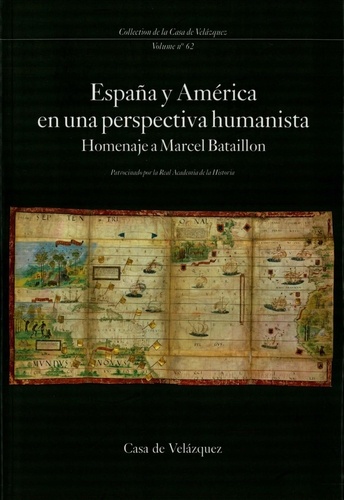 España y América en una perspectiva humanista. Homenaje a Marcel Bataillon