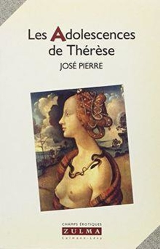 J Pierre - Les adolescences de Thérèse.