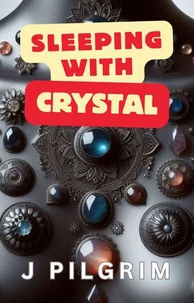 Sleeping with Crystal