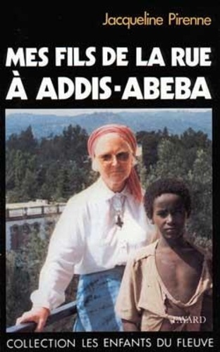 J Pirenne - Mes fils de la rue - À Addis-Abeba.