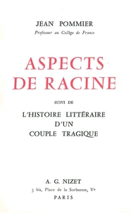 Aspects De Racine, Suivi De L'Histoire D'Un Couple Tragique