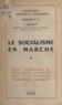 J. Quincy - Le socialisme en marche - Étude scientifique de l'évolution socialiste des conceptions économiques capitalistes.