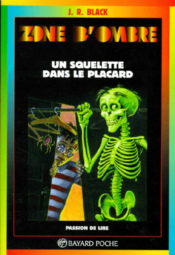 J-R Black - Un Squelette Dans Le Placard. 2eme Edition.