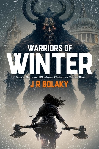  J R Bolaky - Warriors of Winter.
