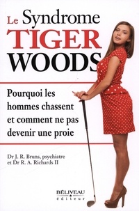  J.R. Bruns et  R.A. Richards - Le syndrome Tiger Woods.