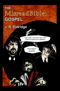 The MisreadBible: Gospel