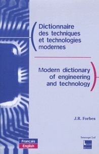 J-R Forbes - Dictionnaire des techniques et technologies modernes.