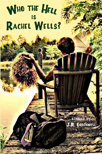  J.R. Greenwell - Who the Hell is Rachel Wells?.