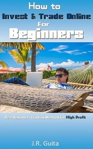 How to Invest &amp; Trade Online for Beginners