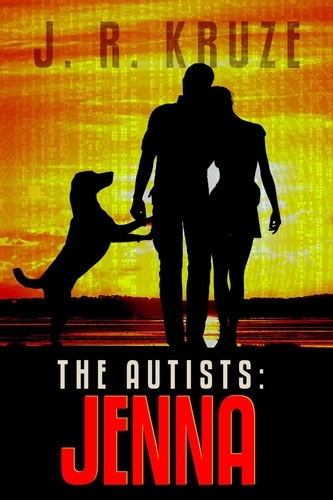  J. R. Kruze et  S. H. Marpel - The Autists: Jenna - Ghost Hunter Mystery Parable Anthology.