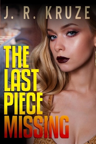  J. R. Kruze - The Last Piece Missing - Ghost Hunters Mystery Parables.