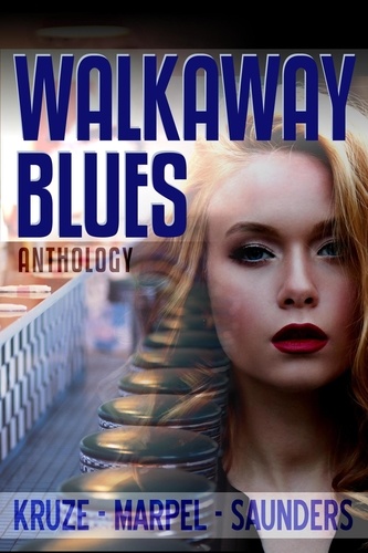  J. R. Kruze et  S. H. Marpel - Walkaway Blues Anthology - Ghost Hunters Mystery-Detective Anthology.
