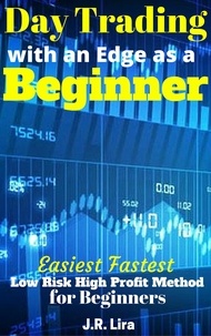  J.R. Lira - Day Trading with an Edge as a Beginner.