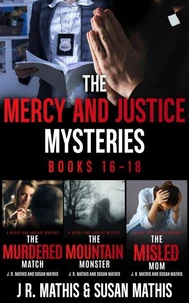 The Mercy and Justice Mysteries: Books 16-18