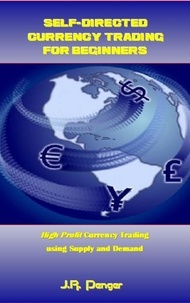  J.R. Penger - Self-Directed Currency Trading for Beginners.